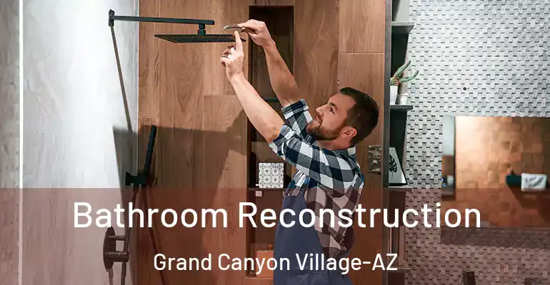 inner Bathroom imggen Bathroom Reconstruction Grand Canyon Village-AZ