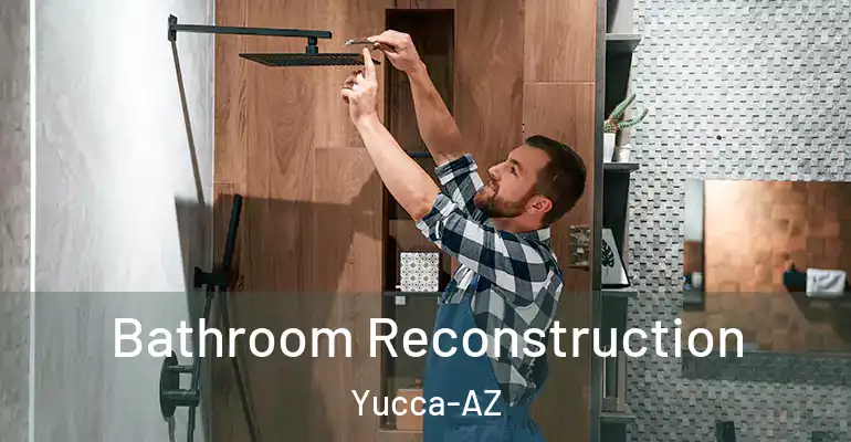 inner Bathroom imggen Bathroom Reconstruction Yucca-AZ