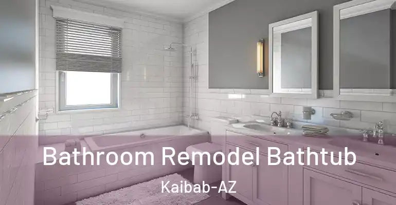 inner Bathroom imggen Bathroom Remodel Bathtub Kaibab-AZ