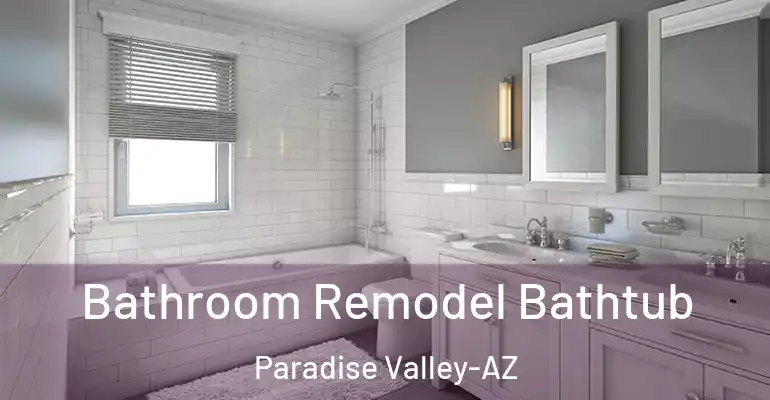 inner Bathroom imggen Bathroom Remodel Bathtub Paradise Valley-AZ