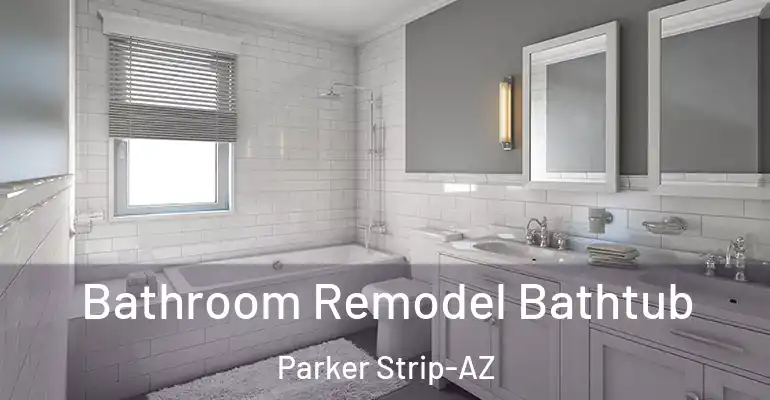 inner Bathroom imggen Bathroom Remodel Bathtub Parker Strip-AZ