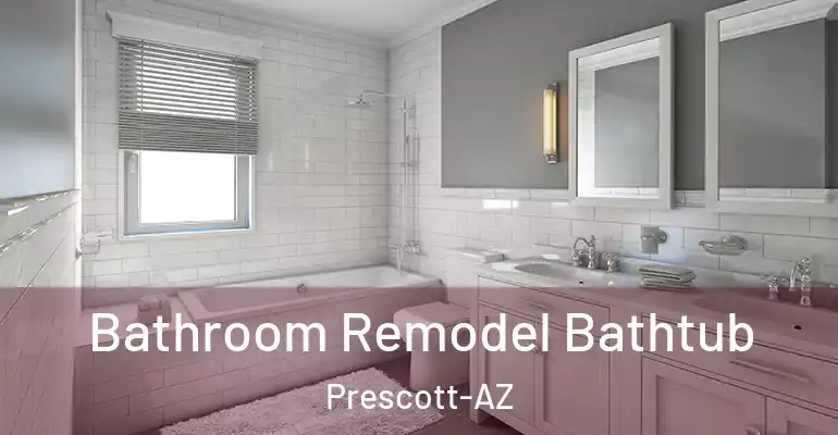 inner Bathroom imggen Bathroom Remodel Bathtub Prescott-AZ