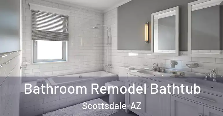 inner Bathroom imggen Bathroom Remodel Bathtub Scottsdale-AZ