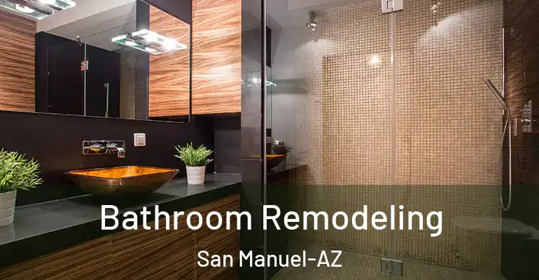 inner Bathroom imggen Bathroom Remodeling San Manuel-AZ