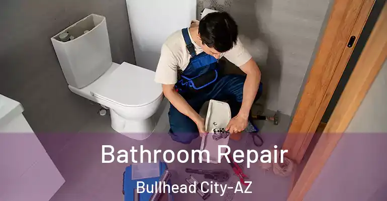 inner Bathroom imggen Bathroom Repair Bullhead City-AZ