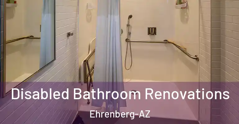 inner Bathroom imggen Disabled Bathroom Renovations Ehrenberg-AZ