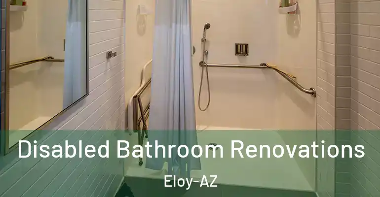 inner Bathroom imggen Disabled Bathroom Renovations Eloy-AZ