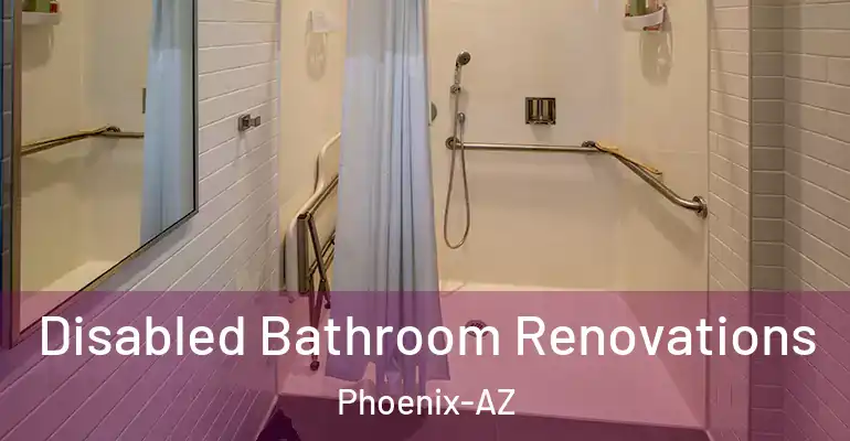 inner Bathroom imggen Disabled Bathroom Renovations Phoenix-AZ