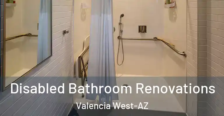 inner Bathroom imggen Disabled Bathroom Renovations Valencia West-AZ