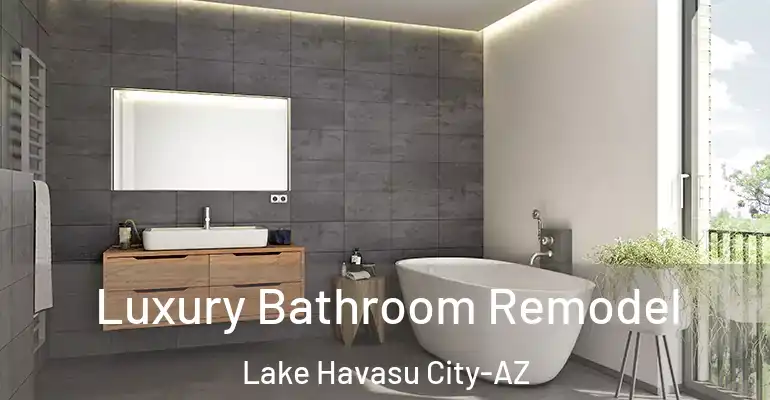 inner Bathroom imggen Luxury Bathroom Remodel Lake Havasu City-AZ