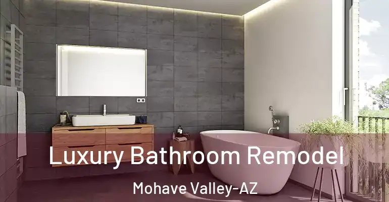 inner Bathroom imggen Luxury Bathroom Remodel Mohave Valley-AZ