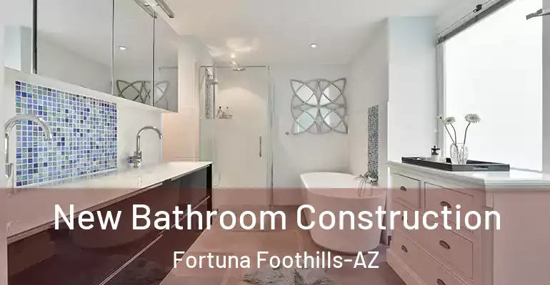 inner Bathroom imggen New Bathroom Construction Fortuna Foothills-AZ