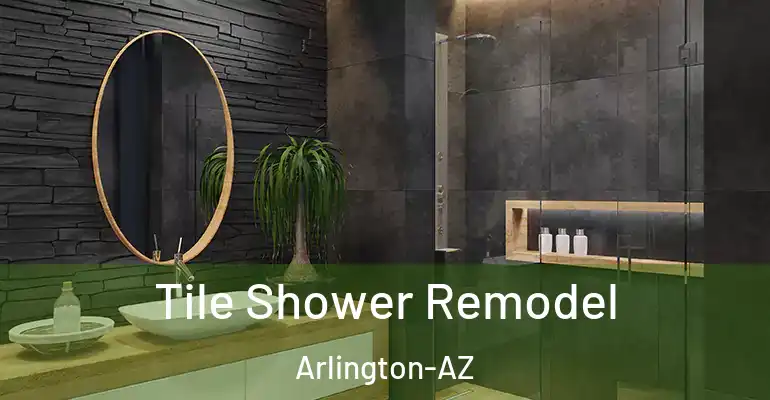 inner Bathroom imggen Tile Shower Remodel Arlington-AZ