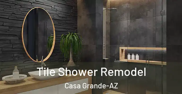 inner Bathroom imggen Tile Shower Remodel Casa Grande-AZ