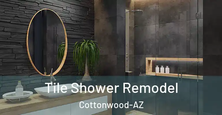 inner Bathroom imggen Tile Shower Remodel Cottonwood-AZ