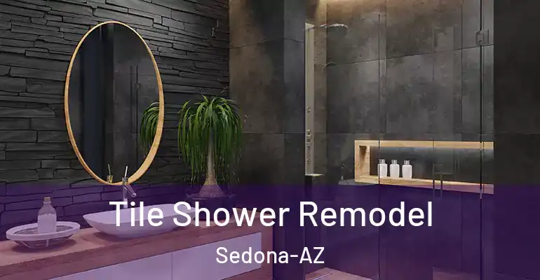 inner Bathroom imggen Tile Shower Remodel Sedona-AZ