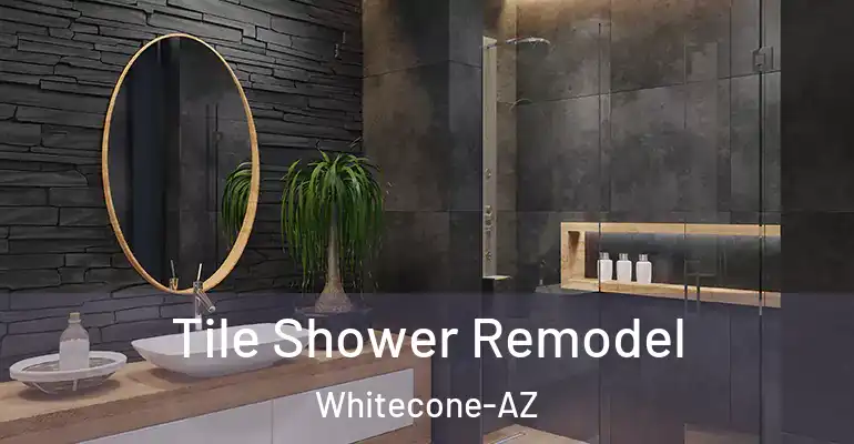 inner Bathroom imggen Tile Shower Remodel Whitecone-AZ