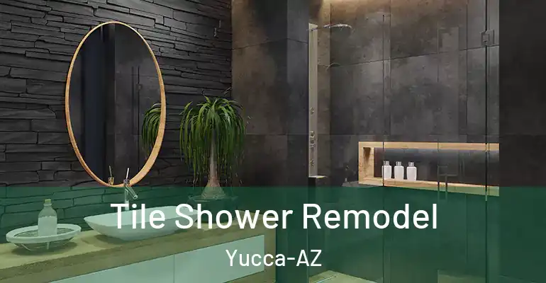 inner Bathroom imggen Tile Shower Remodel Yucca-AZ