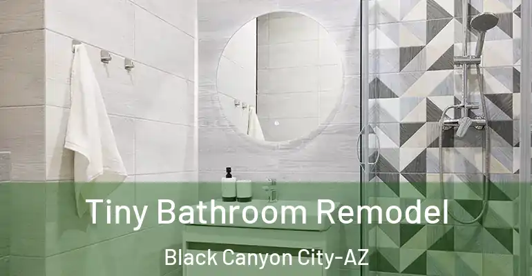 inner Bathroom imggen Tiny Bathroom Remodel Black Canyon City-AZ