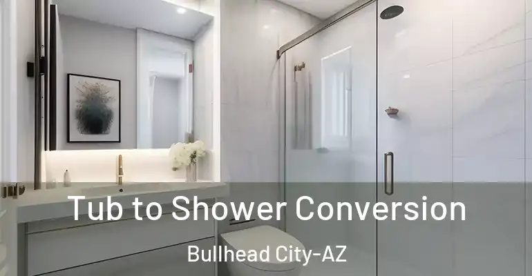 inner Bathroom imggen Tub to Shower Conversion Bullhead City-AZ