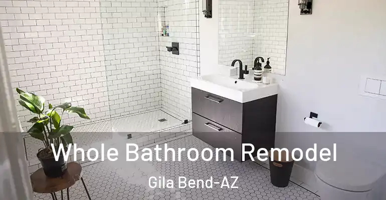 inner Bathroom imggen Whole Bathroom Remodel Gila Bend-AZ
